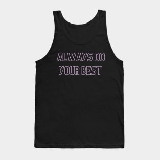 Always Do Your Best (pink print) Tank Top